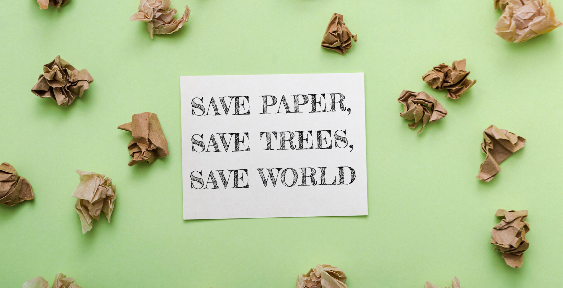 message on white paper Save paper, Save trees, Save world